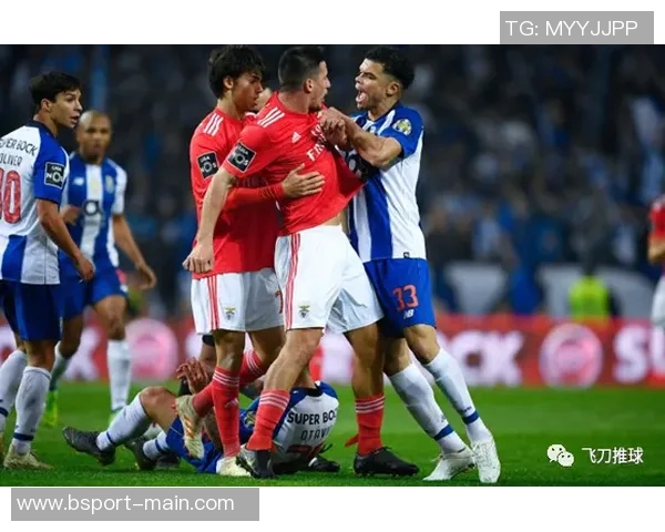 本菲卡大胜波尔图6比2补时进球点燃全场激情