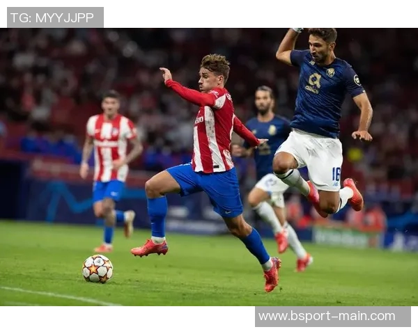 马竞逆转波尔图获足总杯胜利帽子戏法点燃全场激情